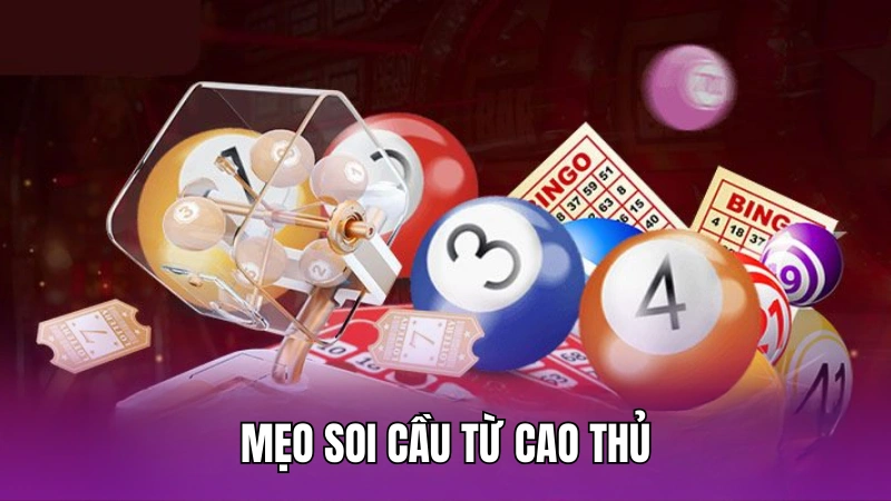 Mẹo soi cầu từ cao thủ