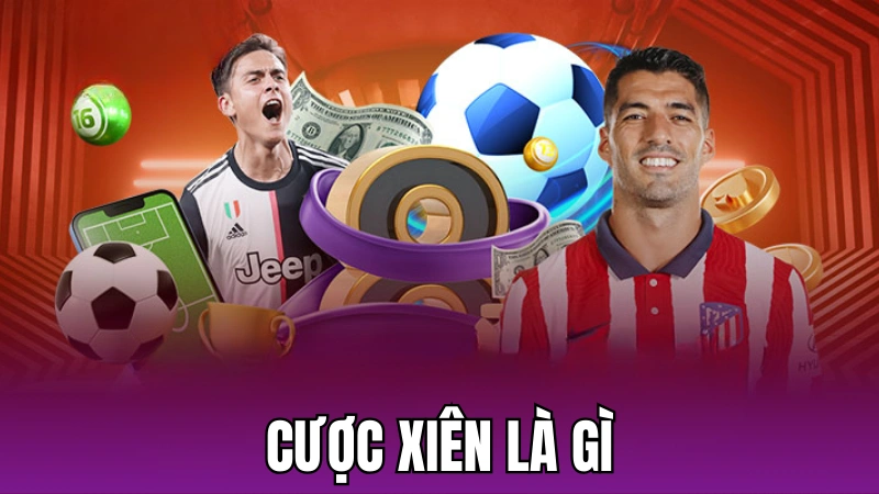 Cược xiên là gì