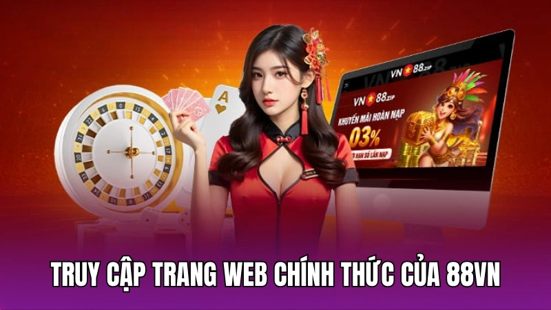 Truy cập trang web chính thức của 88vn